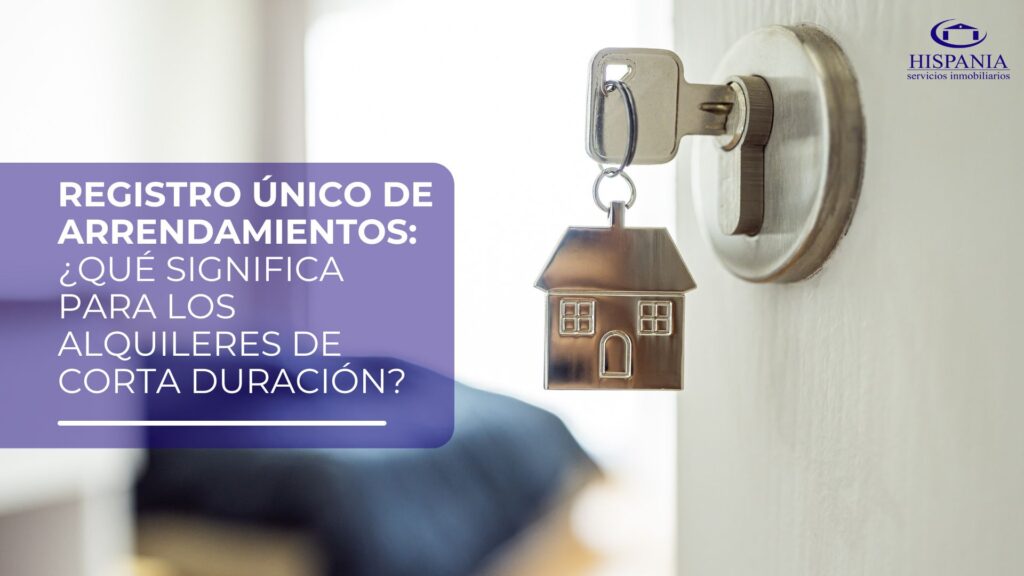Registro Único de Arrendamientos ¿Qué significa para los alquileres de corta duración?