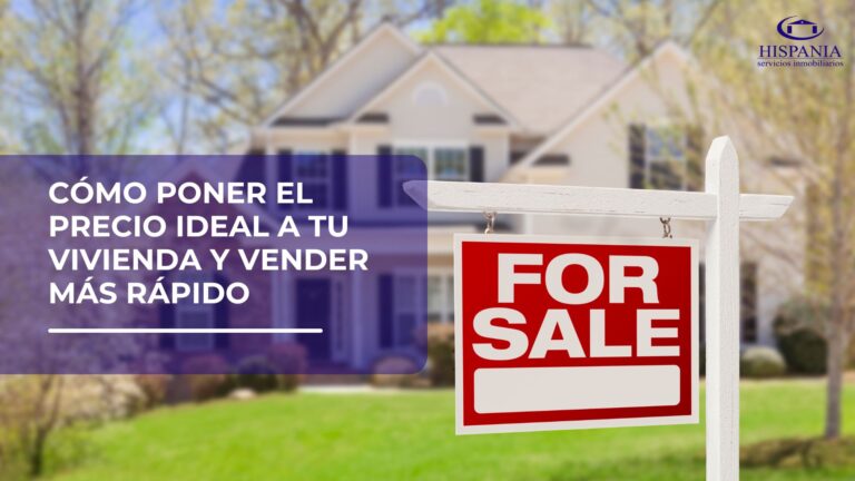 Cómo poner el precio ideal a tu vivienda y vender más rápido